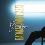 دانلود آهنگ برشام بدم اومده ازت