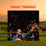 دانلود آهنگ ناصر وحدتی شهرتی دانلود آهنگ ناصر وحدتی شهرتی